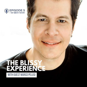 The Blissy Experience Podcast Ep. 5: Featuring Marco Pelusi, Celebrity Hairstylist